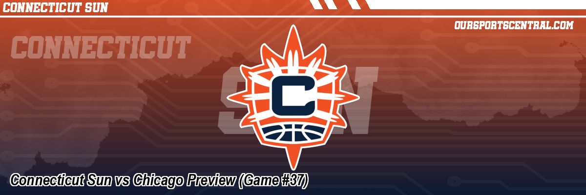 Connecticut Sun vs Chicago Preview (Game #37)