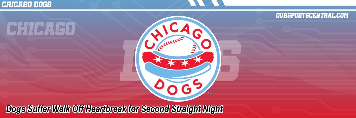 Dogs Suffer Walk Off Heartbreak for Second Straight Night