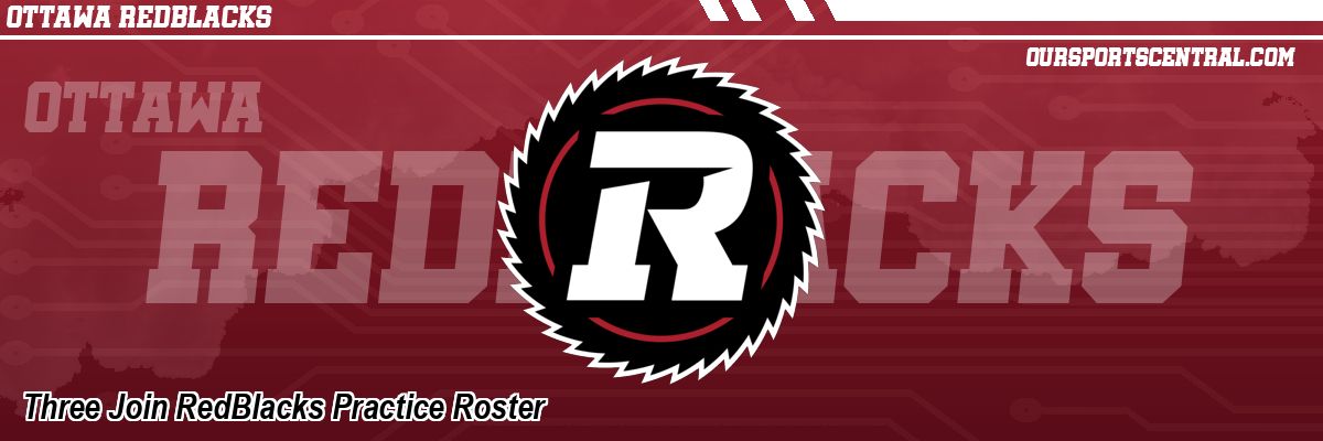 Three Join RedBlacks Practice Roster