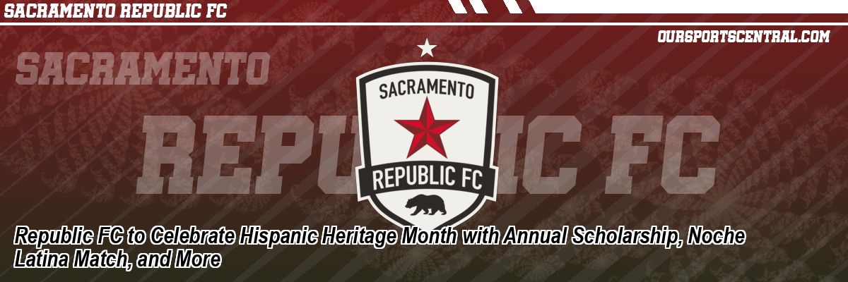 Republic FC to Celebrate Hispanic Heritage Month with Annual Scholarship, Noche Latina Match, and More