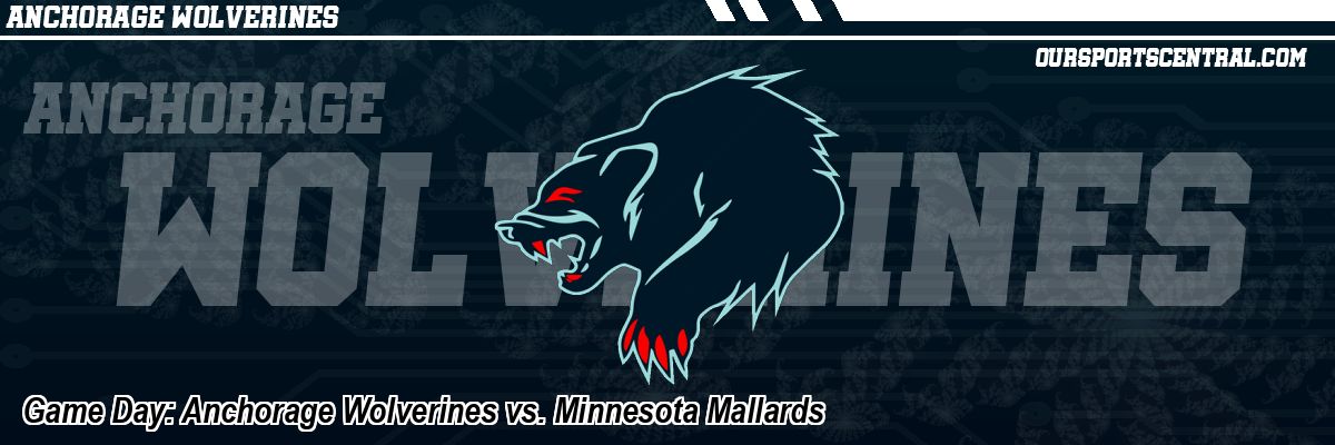 Game Day: Anchorage Wolverines vs. Minnesota Mallards