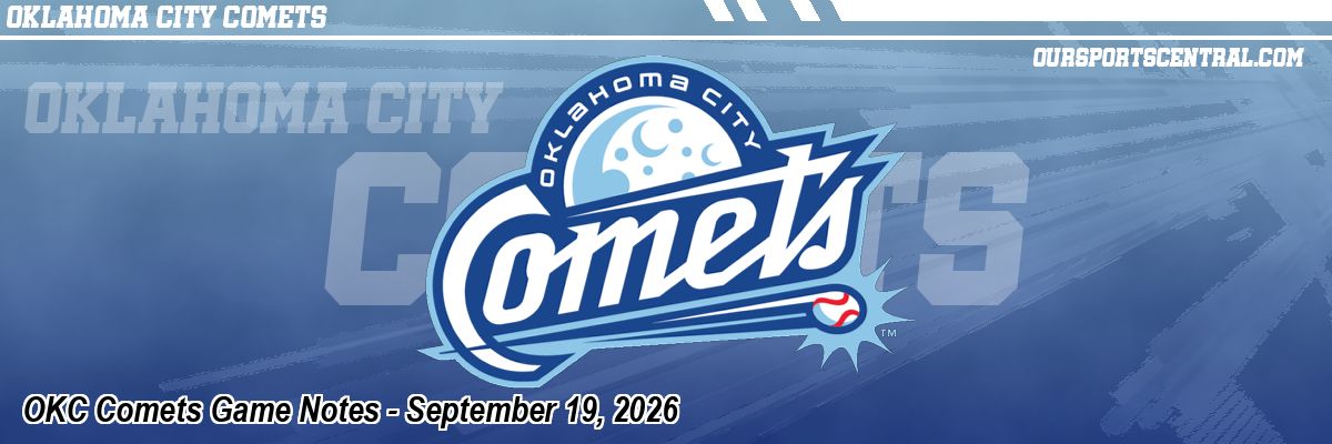 OKC Comets Game Notes - September 19, 2026
