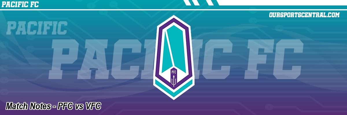 Match Notes - PFC vs VFC