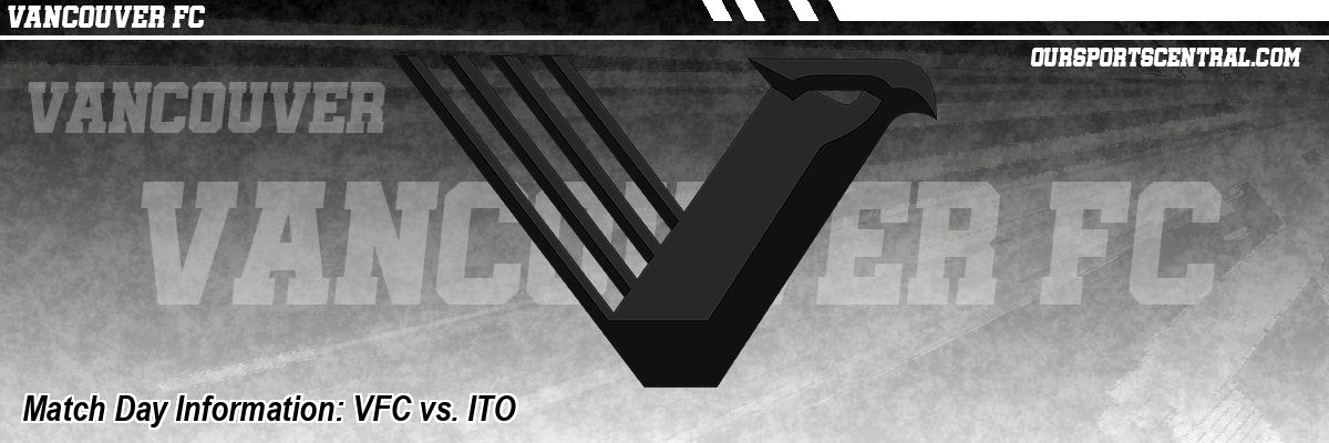 Match Day Information: VFC vs. ITO