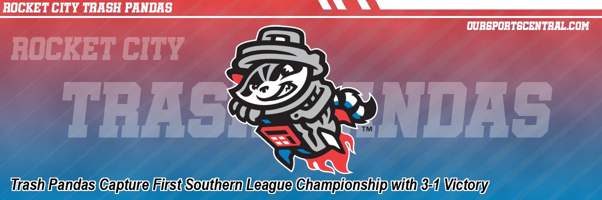 Trash Pandas Capture First Southern League Championship with 3-1 Victory