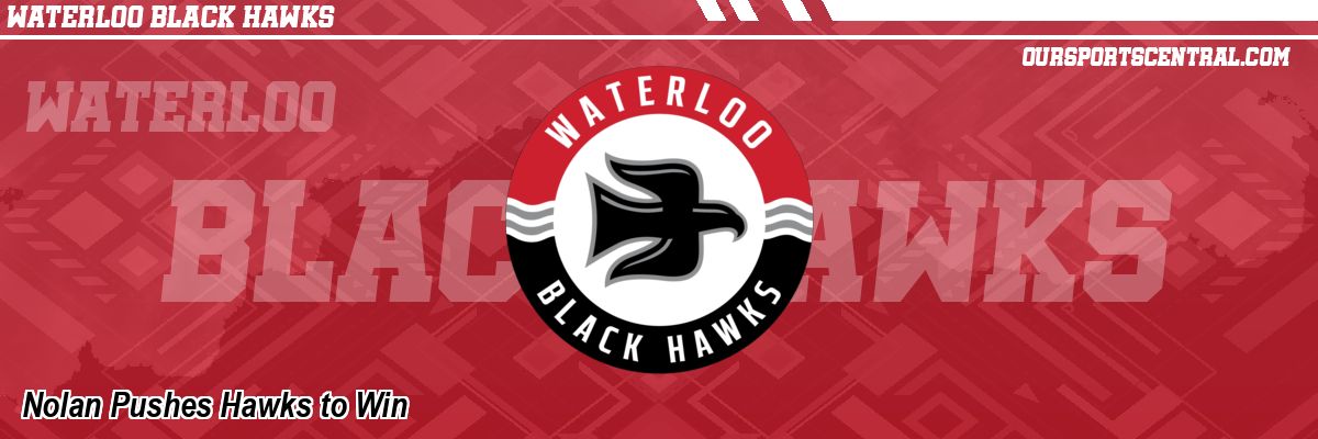 Nolan Pushes Hawks to Win
